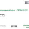 Prezentace Vodonepropustné betony Permacrete / Ing. Robert Coufal / TBG Pražské malty