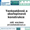 Skořepinové a tenkostěnné konstrukce / doc. Ing. Jiří Kolísko, Ph.D. / KÚ ČVUT Praha, ČBS.pdf