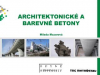Prezentace Architektonický beton ze sortimentu ČMB / Ing. Milada Mazurová / TBG METROSTAV