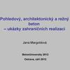 Prezentace Architektonický beton - úvod / Ing. Jana Margoldová, CSc. / BETON TKS