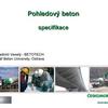 Prezentace Pohledový beton - specifikace / Ing. Vladimír Veselý / BETOTECH