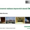 Prezentace: Významné realizace dopravních staveb ČMB / Prezentující: L. Novotný / Českomoravský beton