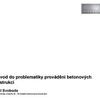 Prezentace: Úvod do problematiky provádění betonových konstrukcí / Prezentující: doc. Ing. Svoboda, CSc./ ČVUT Praha.pdf