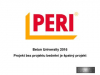 Prezentace: Projekt bez projektu bednění je špatný projekt; Prezentující: Ing. Eichler / PERI.pdf
