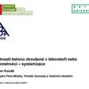 Vlastnosti betonu zkoušené v laboratoři nebo na konstrukci - systemizace / Ing. Dalibor Kocáb, Ph.D. / ÚSZK FAST VUT Brno.ppt