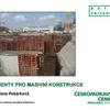 Cementy pro masivní konstrukce / Ing. Jana Pekárková / Českomoravský cement.pdf Cementy pro masivní konstrukce / Ing. Jana Pekárková / Českomoravský cement.pdf